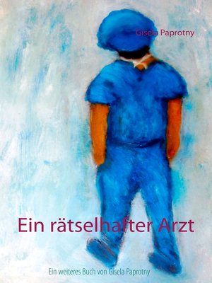 cover image of Ein rätselhafter Arzt